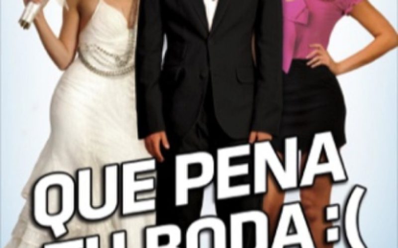 Qué pena tu boda